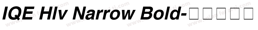 IQE Hlv Narrow Bold字体转换